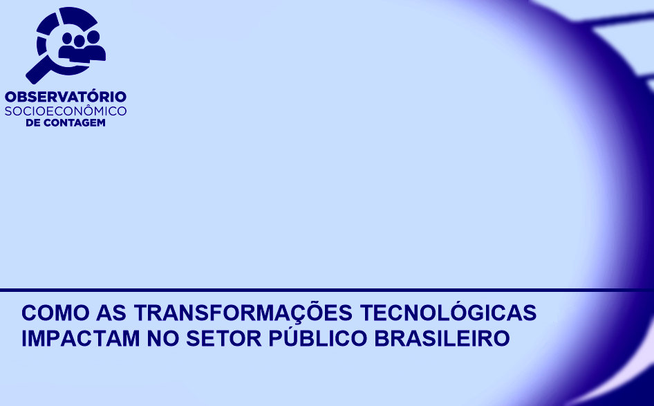 Como as transformações tecnológicas impactam no setor público brasileiro